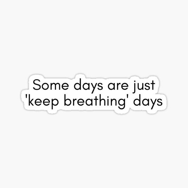 Item preview, Mental Health Quote/Pun/Humor - Keep Breathing designed and sold by holaitssher.