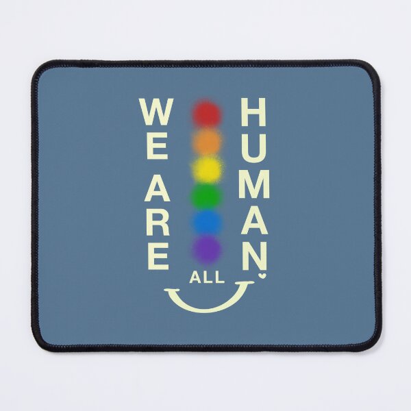 Item preview, We Are All Human – Light Blue: Quiet Feeling Edition designed and sold by Rainbowtree8.