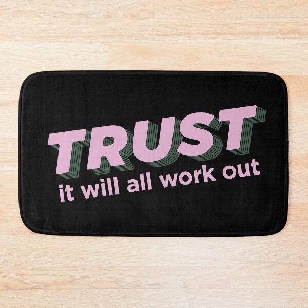 Item preview, Trust It Will All Work Out Pink designed and sold by reka-designs.