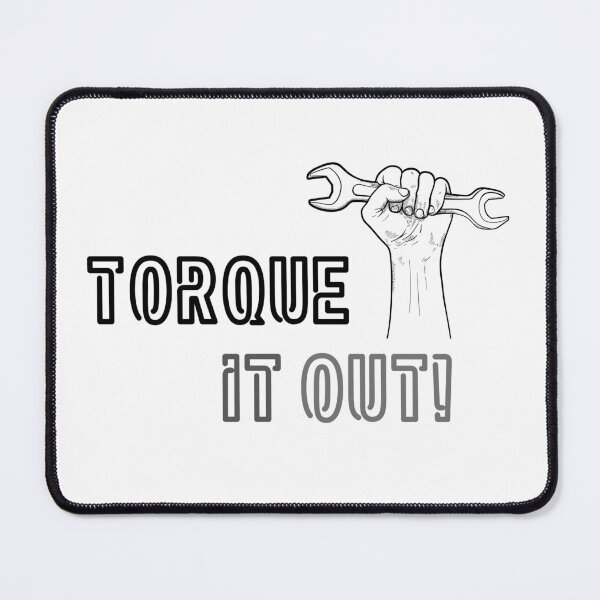 Item preview, Torque It Out Funny Mechanical Engineer Pun designed and sold by ThePungineer.