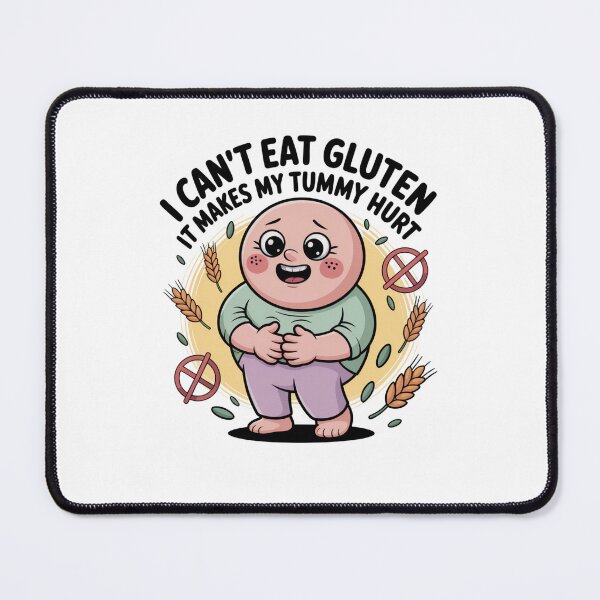 Item preview, I can't eat gluten it makes my tummy hurt gluten intolerant celiac meme designed and sold by Mateusz Majcherek.