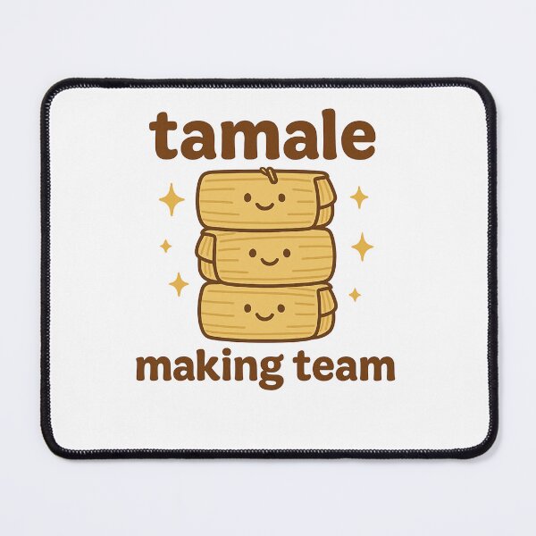 Item preview, Tamale making team funny tamale lover mexican food fan designed and sold by snowry.