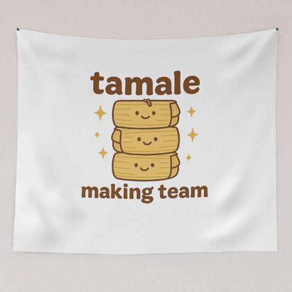 Item preview, Tamale making team funny tamale lover mexican food fan designed and sold by snowry.