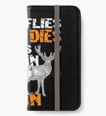 Hunting If It Flies It Dies If Its Brown Its Down iPhone Wallet/Case/Skin
