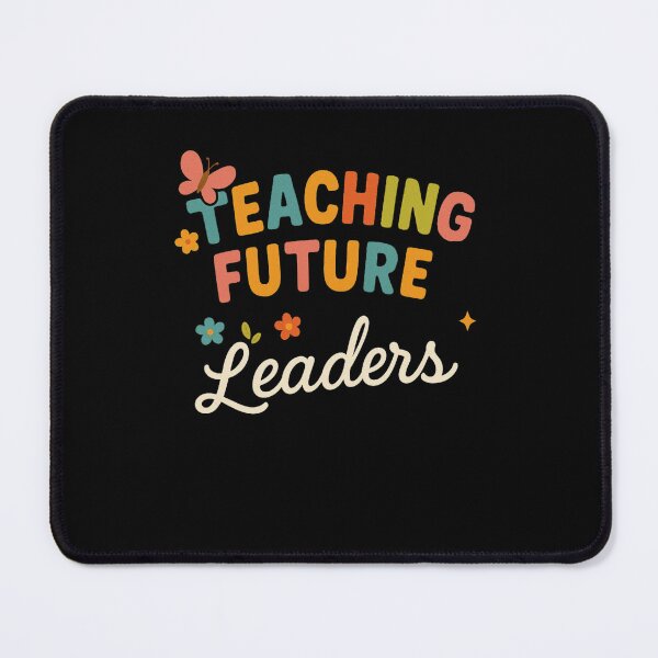 Item preview, Teaching future leaders cute teacher/educator saying designed and sold by snowry.