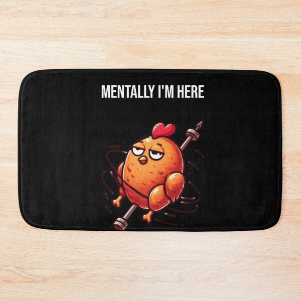 Item preview, Mentally I’m Just Rotating – Cooked Chicken Vibes designed and sold by Confuzz1ed.