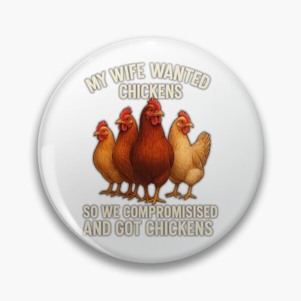 Item preview, My Wife Wanted Chickens – Funny Farm Life Design designed and sold by CountryGirlStrong.