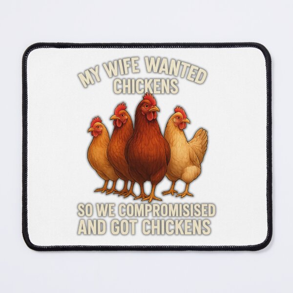 Item preview, My Wife Wanted Chickens – Funny Farm Life Design designed and sold by CountryGirlStrong.