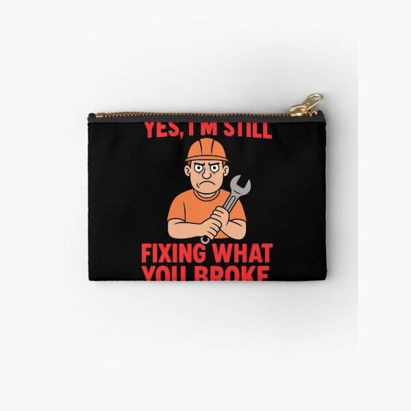 Item preview, Sarcastic Construction Gifts – “Yes, I’m Still Fixing What You Broke” Builder Quote Shirt designed and sold by NicoDesignArt.