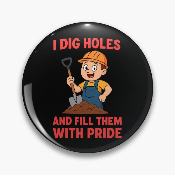 Item preview, Funny Construction Worker Gifts – “I Dig Holes and Fill Them with Pride” Quote Shirt designed and sold by NicoDesignArt.