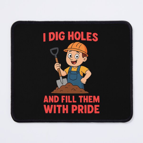 Item preview, Funny Construction Worker Gifts – “I Dig Holes and Fill Them with Pride” Quote Shirt designed and sold by NicoDesignArt.