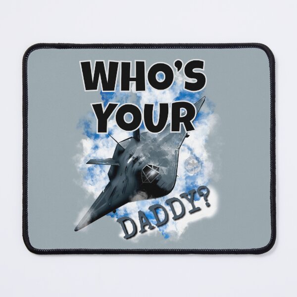 Item preview, Who’s Your Daddy? designed and sold by ArtRoyal13.