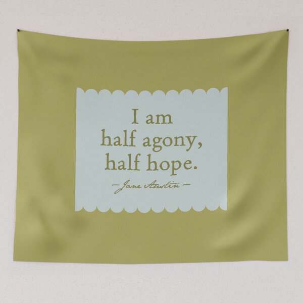 Item preview, I Am Half Agony, Half Hope Quote designed and sold by Duncan Bullock.