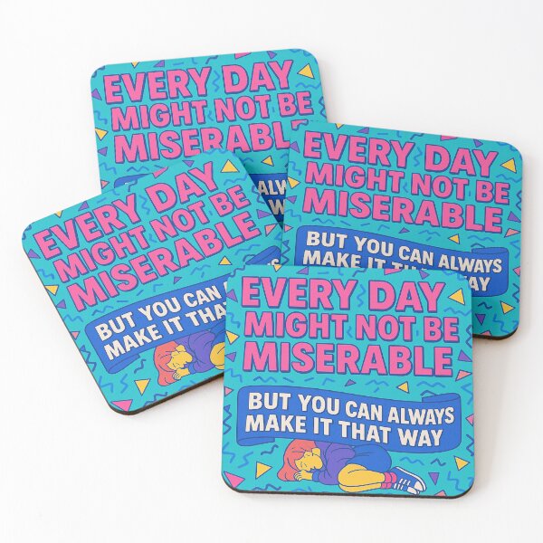 Item preview, Every Day Might Not Be Miserable... Yet designed and sold by Trauma Nicole.