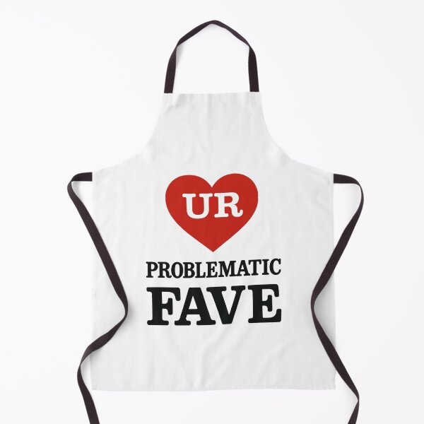 Item preview, UR Problematic Fave designed and sold by ChickenFund.