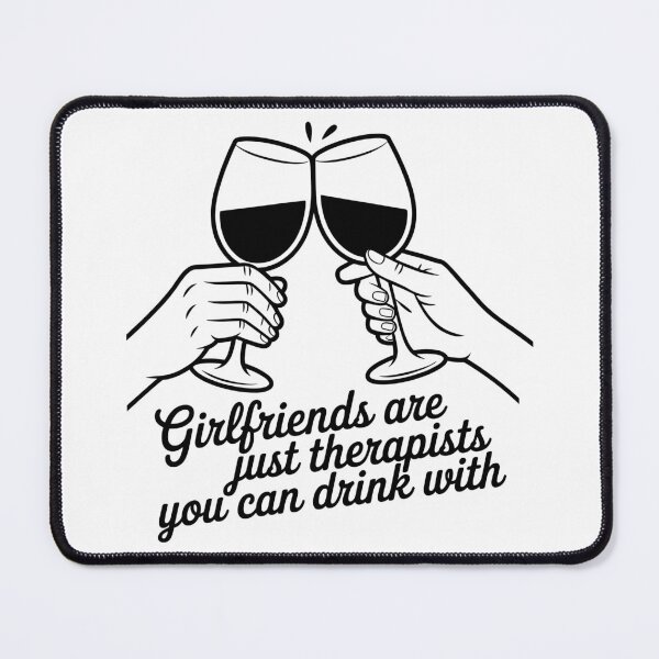 Item preview, Girlfriends Make the Best Therapists Design designed and sold by theartfulaspie.