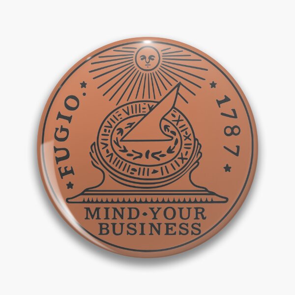 Item preview, Mind Your Business Fugio Coin designed and sold by grendelFX.