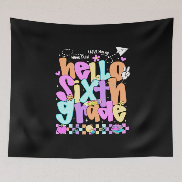 Item preview, Hello Sixth Grade First Day of Back To School Teacher Girls Kids designed and sold by TalalosART.