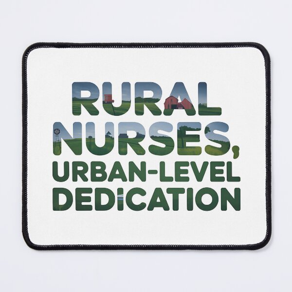 Item preview, Rural Nurses: Urban-Level Dedication - Healthcare Hero designed and sold by CuteDesignables.