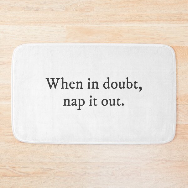 Item preview, When in doubt, nap it out - Quirky Funny Cool Minimalist Typography designed and sold by GraTEEtude.