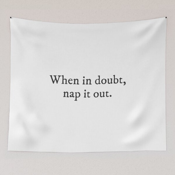 Item preview, When in doubt, nap it out - Quirky Funny Cool Minimalist Typography designed and sold by GraTEEtude.