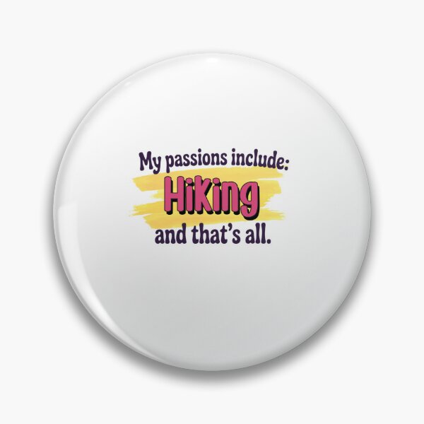 Item preview, Hiking is my passion - Funny Hiking Lover designed and sold by Watsonarts.