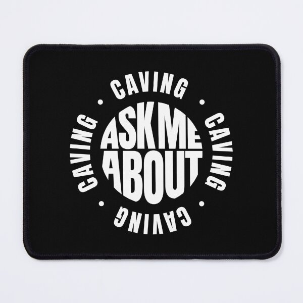 Item preview, Ask me About Caving designed and sold by MaryAller.