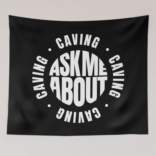 Item preview, Ask me About Caving designed and sold by MaryAller.