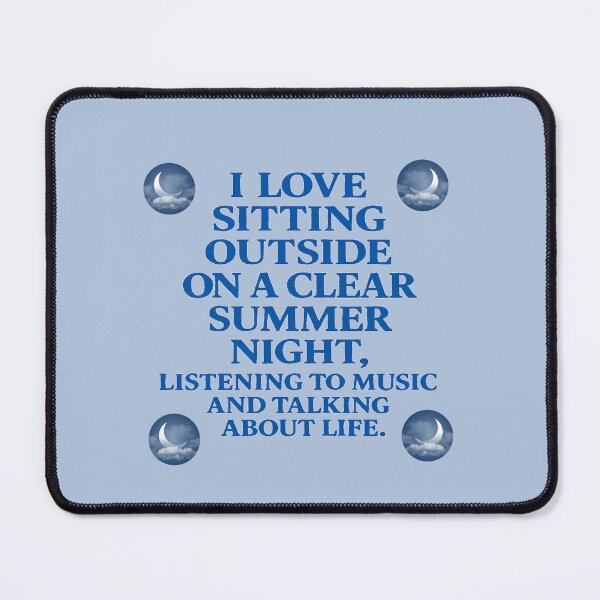 Item preview, I LOVE SITTING OUTSIDE ON A CLEAR SUMMER NIGHT... designed and sold by dontcryimhere.