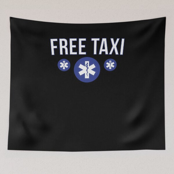Item preview, Free Taxi EMT Emergency Medical Technician Gag Joke T-Shirt designed and sold by LookTwice.