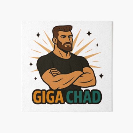 Item preview, Giga Chad designed and sold by Couldbebettah.