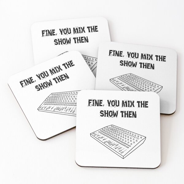 Item preview, Fine, you mix the show then designed and sold by AngrySoundGuy.