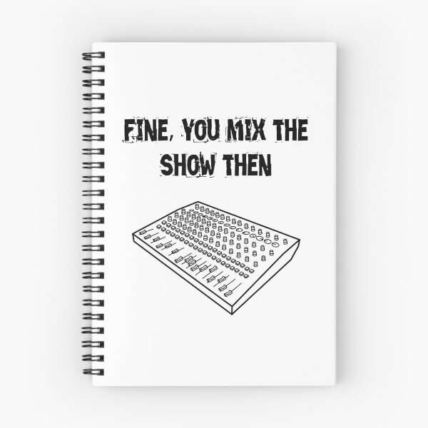 Item preview, Fine, you mix the show then designed and sold by AngrySoundGuy.