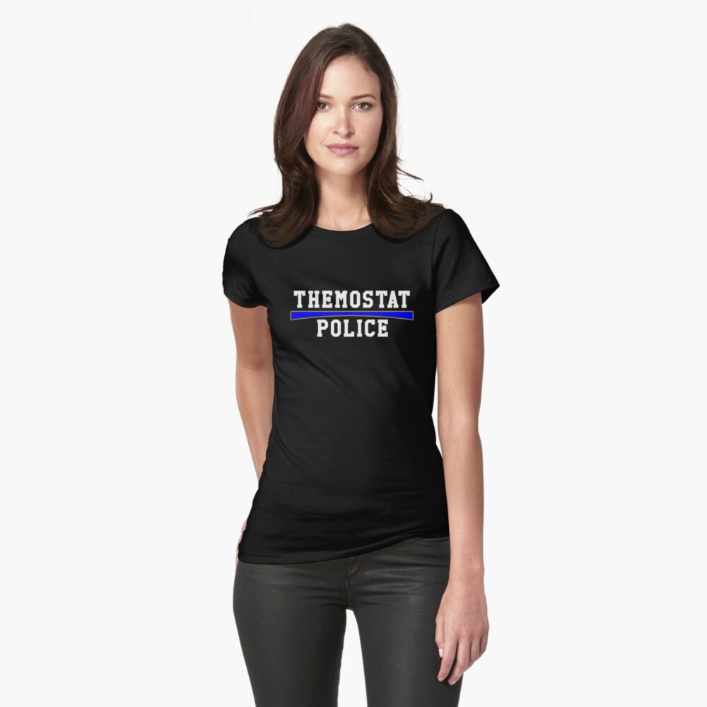 thermostat police shirt