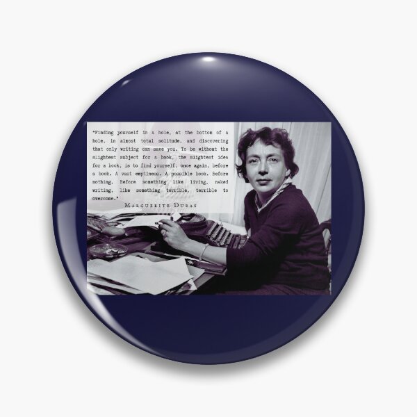 Item preview, Marguerite Duras quote: “Finding yourself in a hole, at the bottom of a hole, in almost total solitude, and discovering that only writing can save you..." designed and sold by artbleed.