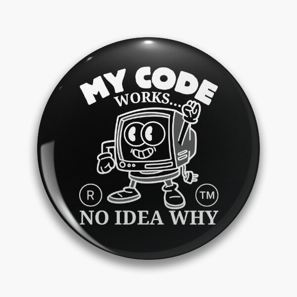 Item preview, My code works (computer scientist) designed and sold by Peerless-Prime.
