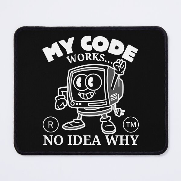 Item preview, My code works (computer scientist) designed and sold by Peerless-Prime.