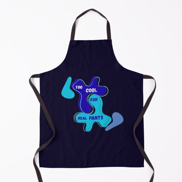Item preview, Too cool for real pants designed and sold by PapaMatrix.
