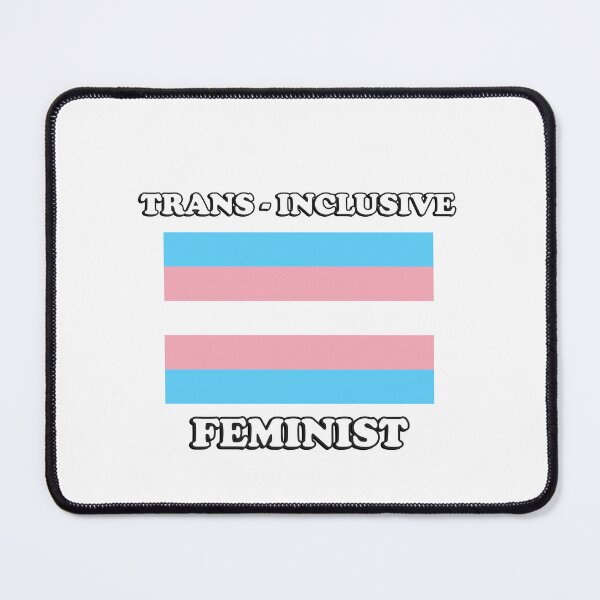 Item preview, Trans Inclusive Feminist designed and sold by Inspirationmotivation.