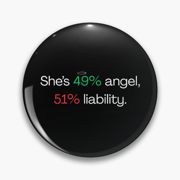 Item preview, She' s 49% angel, 51% liability - Funny sister quotes designed and sold by mimiscreativity.