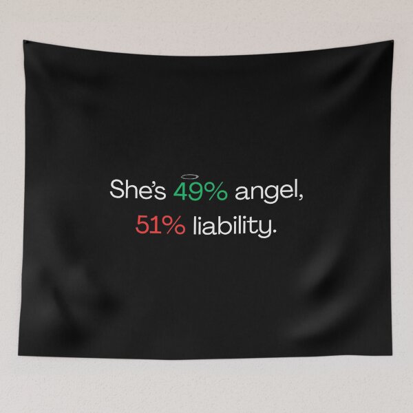 Item preview, She' s 49% angel, 51% liability - Funny sister quotes designed and sold by mimiscreativity.