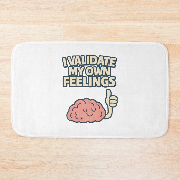 Item preview, I Validate My Own Feelings designed and sold by inkNext.