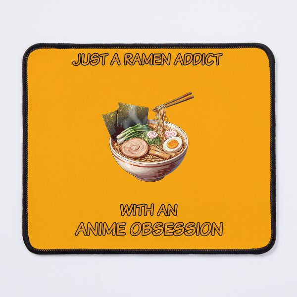 Item preview, Ramen Addict With an Anime Obsession - Funny Otaku Design designed and sold by Born to Isekai.