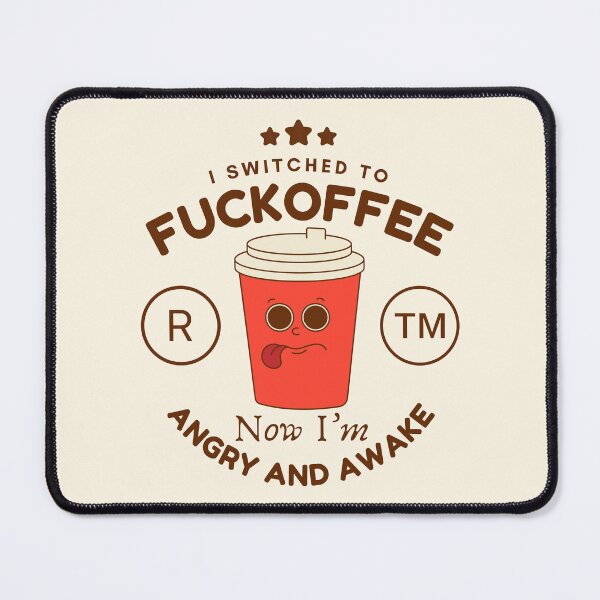 Item preview, I switched to fuckoffee designed and sold by Peerless-Prime.
