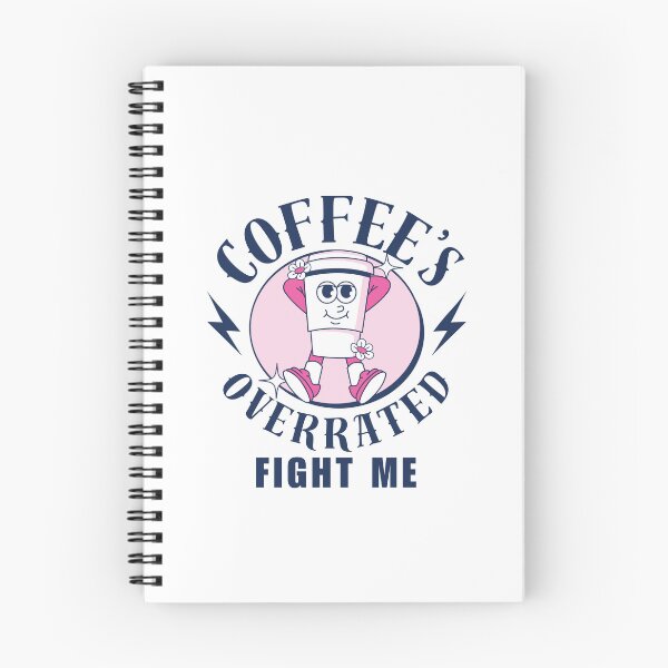 Item preview, Coffee's overrated, fight me (fuckoffee) designed and sold by Peerless-Prime.