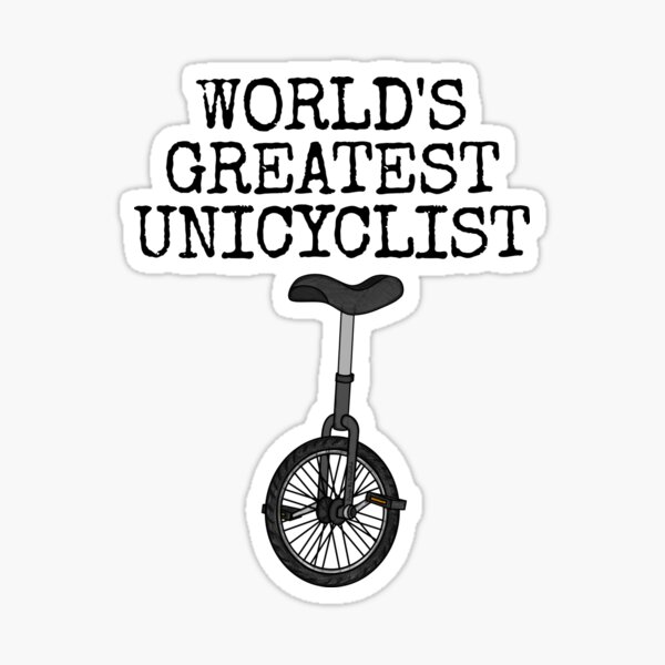 Item preview, World's Greatest Unicyclist, Unicycle Funny designed and sold by doodlerob.