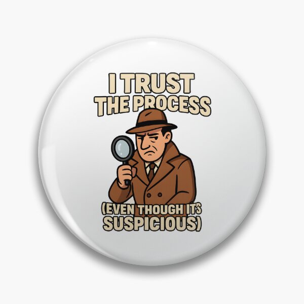 Item preview, Trust the Process Suspicious Detective Cartoon designed and sold by inkNext.