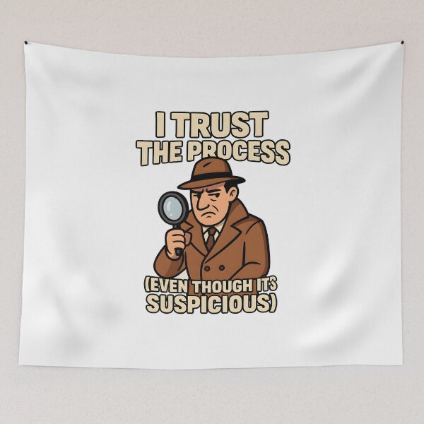Item preview, Trust the Process Suspicious Detective Cartoon designed and sold by inkNext.