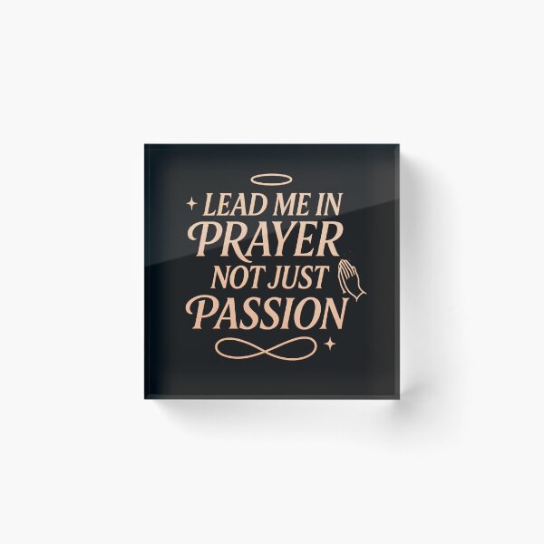 Item preview, “Lead Me in Prayer Not Just Passion – Godly Love Christian Design for Women” designed and sold by FaithDripStudio.