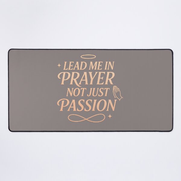 Item preview, “Lead Me in Prayer Not Just Passion – Godly Love Christian Design for Women” designed and sold by FaithDripStudio.